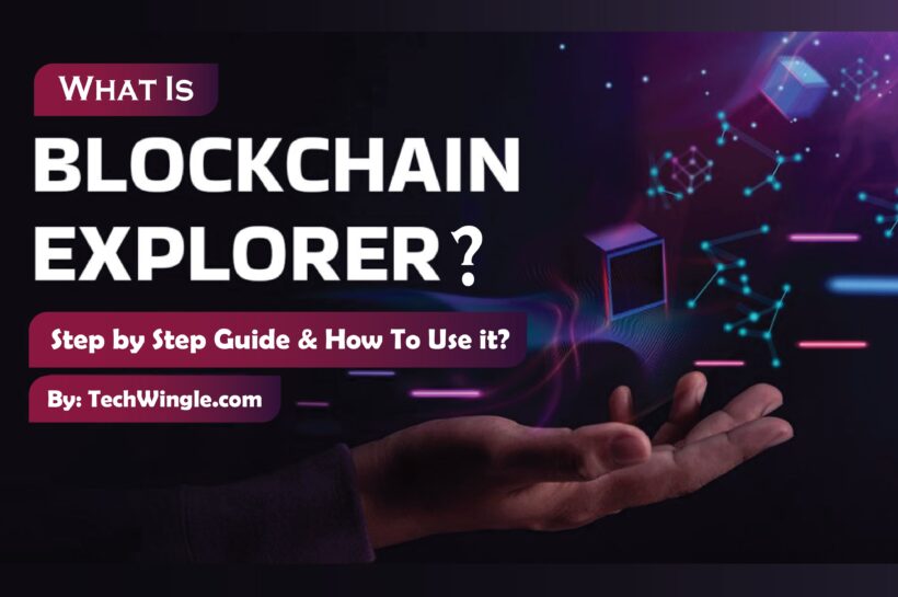 Blockchain Explorer by Techwingle.com