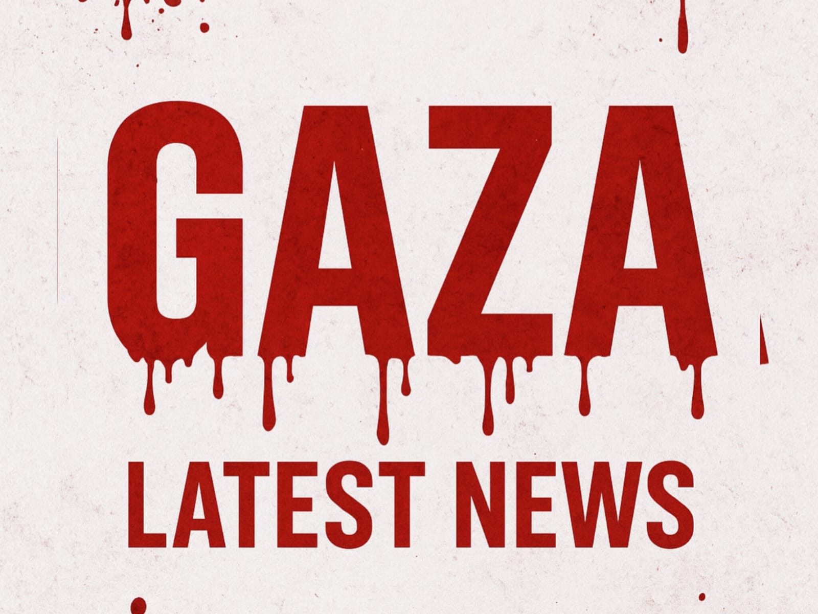 Gaza Latest News